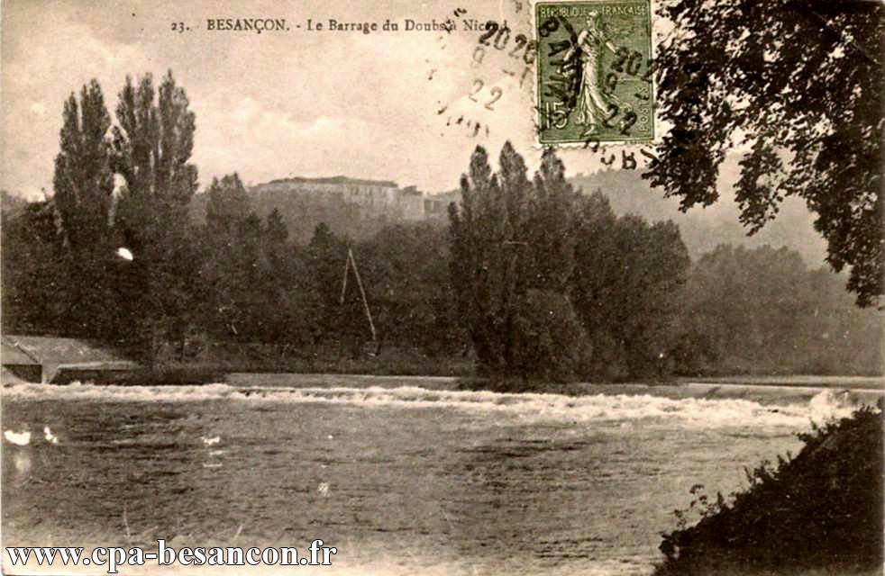 23. BESANÇON. - Le Barrage du Doubs à Nicaud
